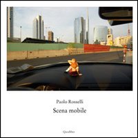 Scena mobile. Ediz. illustrata