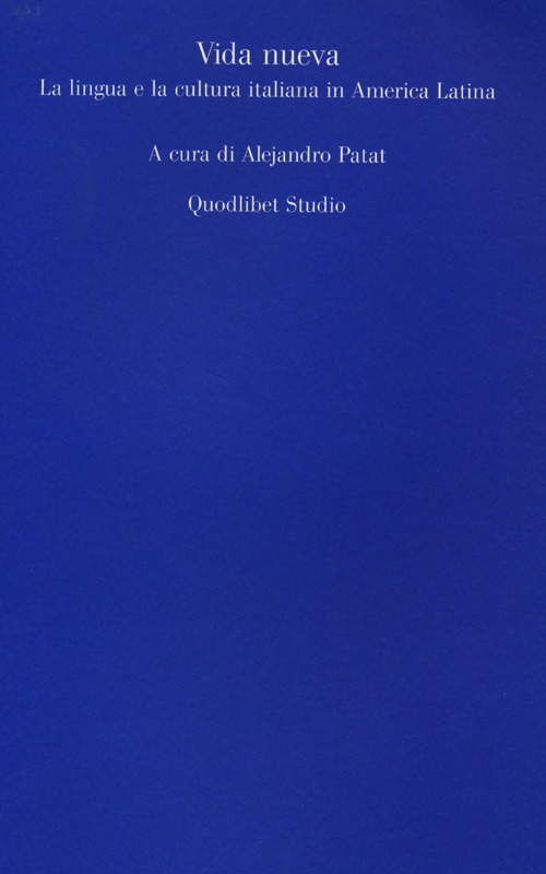 Vida nueva. La lingua e la cultura italiana in America Latina