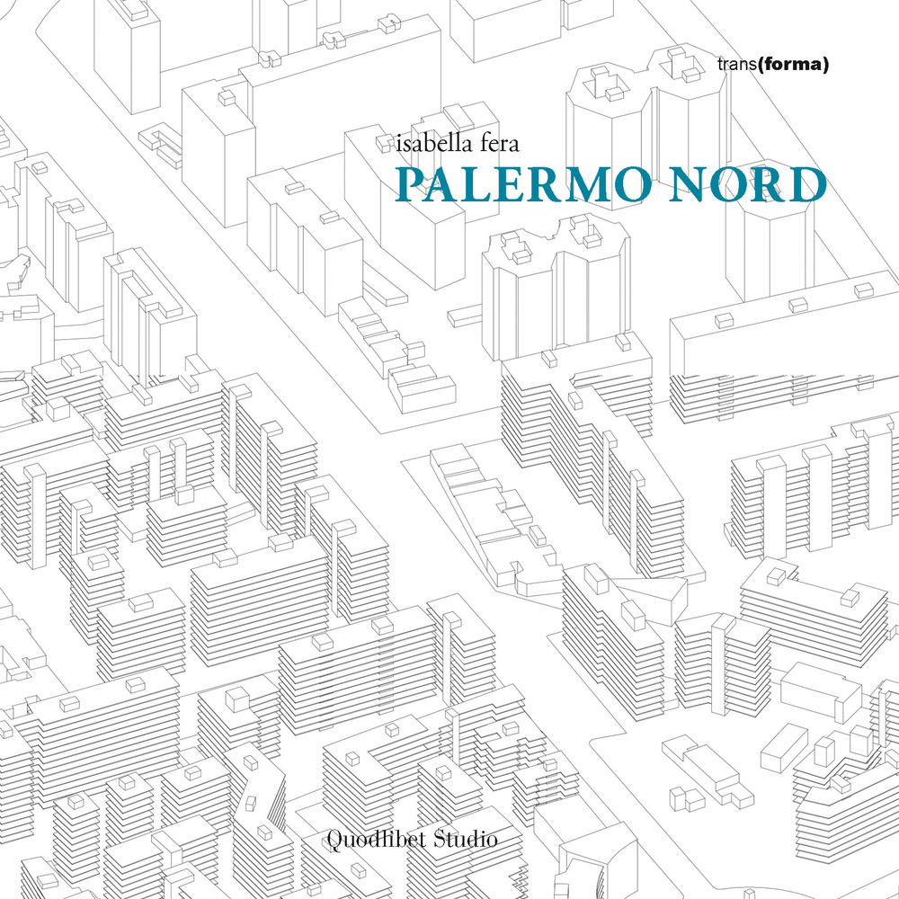 Palermo nord. Ediz. illustrata