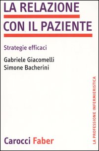 La relazione con il paziente. Strategie efficaci