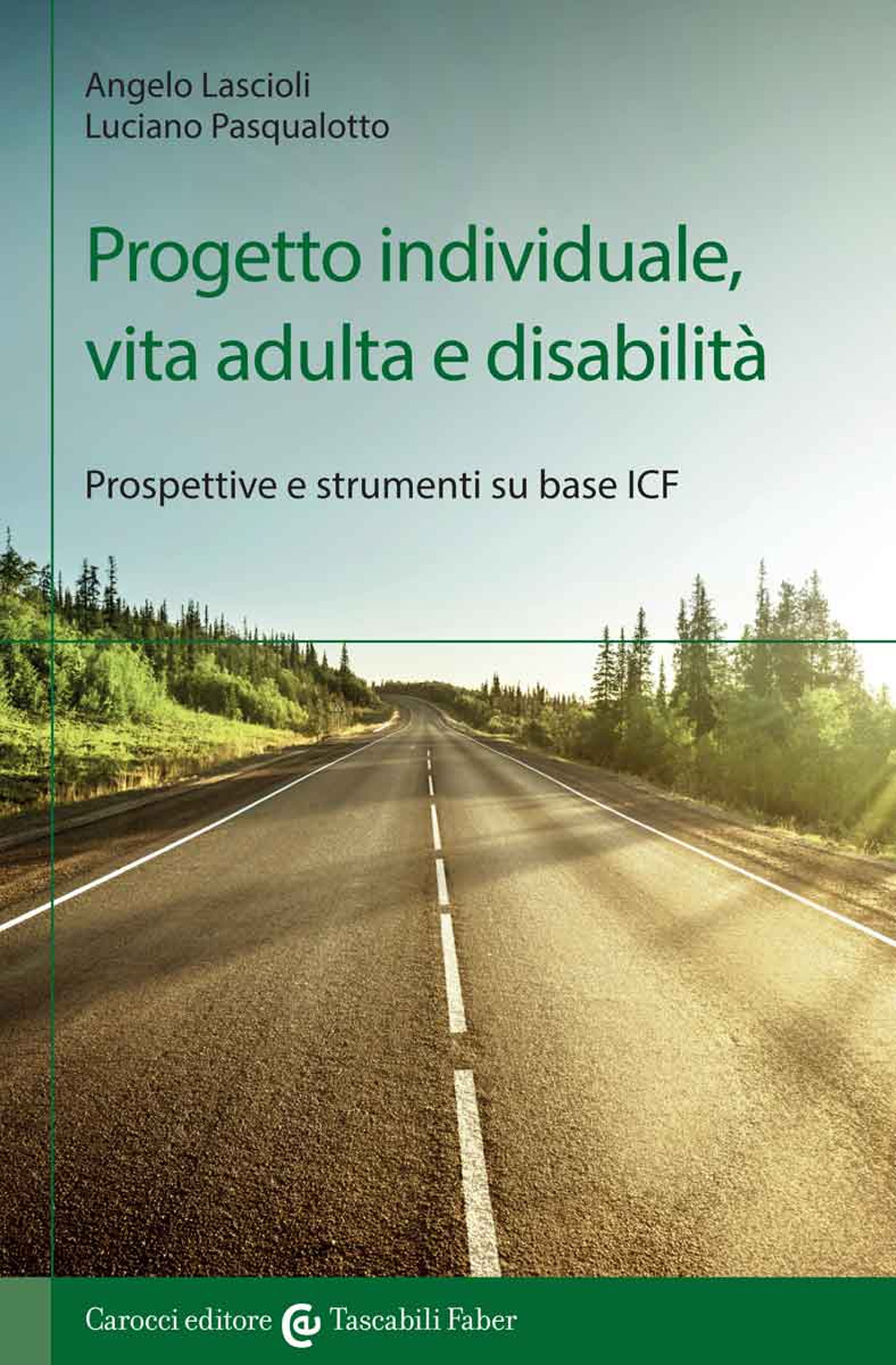 Progetto individuale, vita adulta e disabilità. Prospettive e strumenti su base ICF