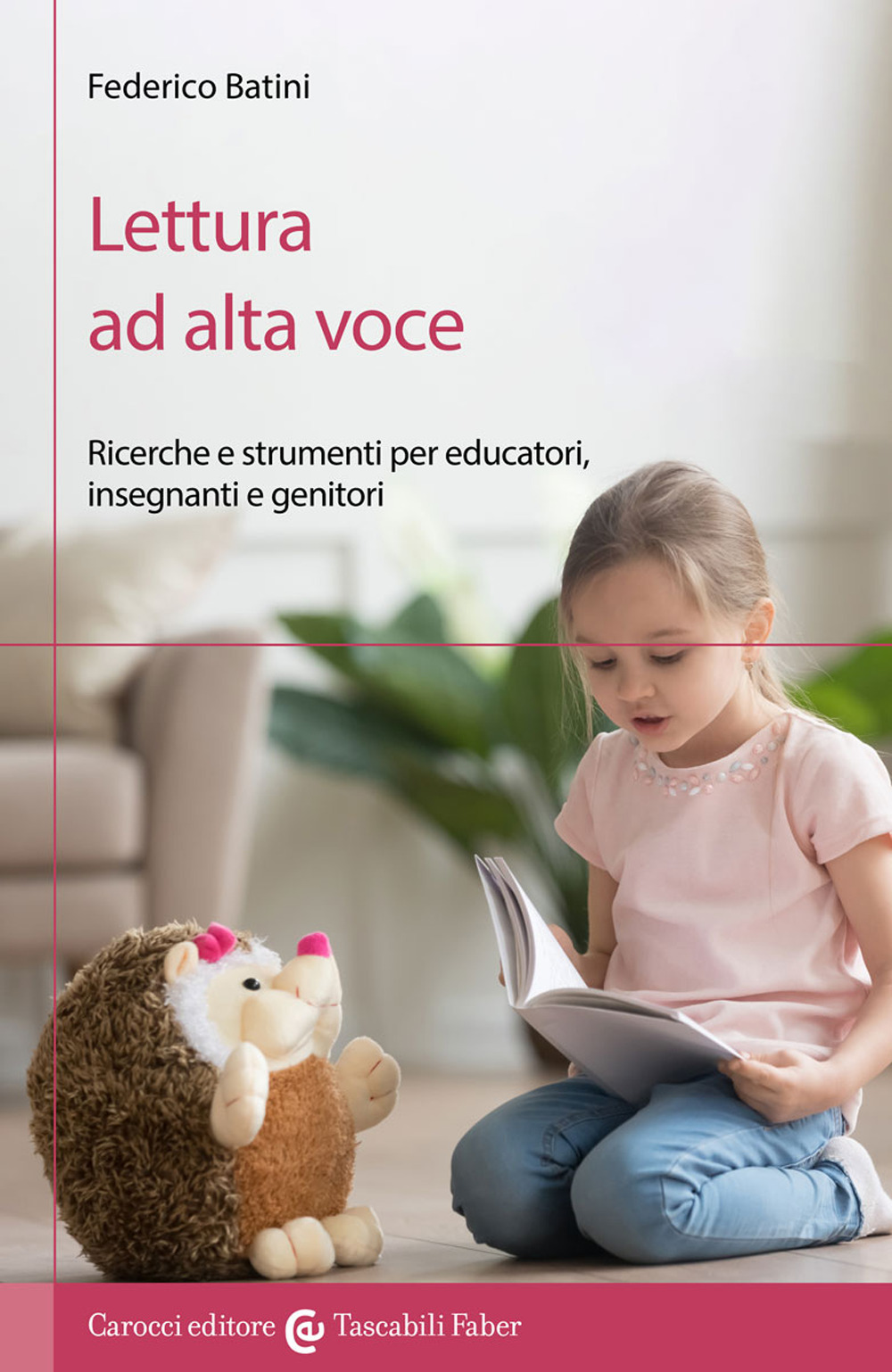 Lettura ad alta voce. Ricerche e strumenti per educatori, insegnanti e genitori