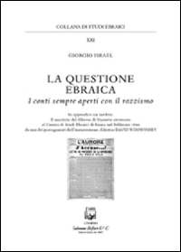 La questione ebraica. I conti sempre aperti con il razzismo