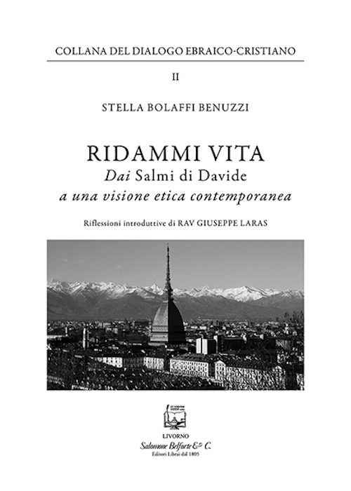 Ridammi vita. Dai «Salmi di Davide» a una visione etica contemporanea