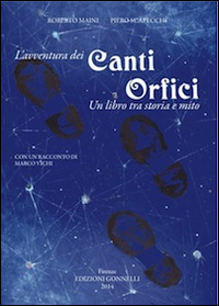 L'avventura dei «Canti orfici». Un libro tra storia e mito