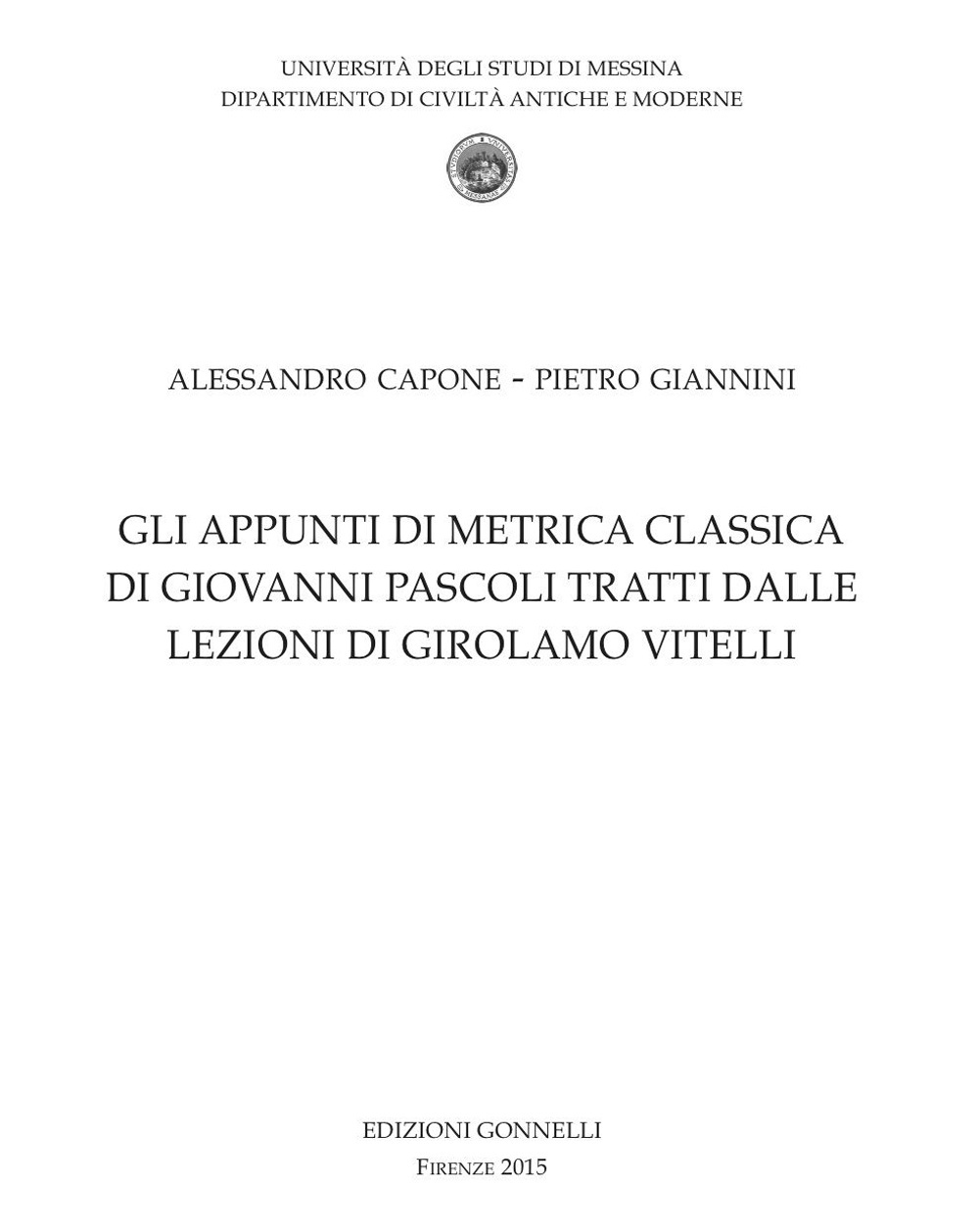 Gli appunti di metrica classica di Giovanni Pascoli tratti dalle lezioni di Girolamo Vitelli