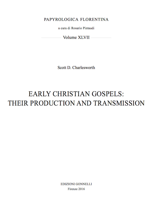Early christian gospels: their production and transmission