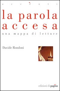 La parola accesa. Una mappa di letture