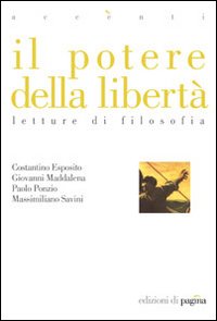 Il potere della libertà. Letture di filosofia