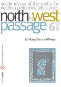 North-West Passage (2009). Vol. 6: Strindberg: drama and theatre