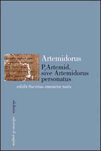P. Artemid. sive Artemidorus personatus edidit Societas emunctae naris. Testo originale a fronte. Ediz. critica