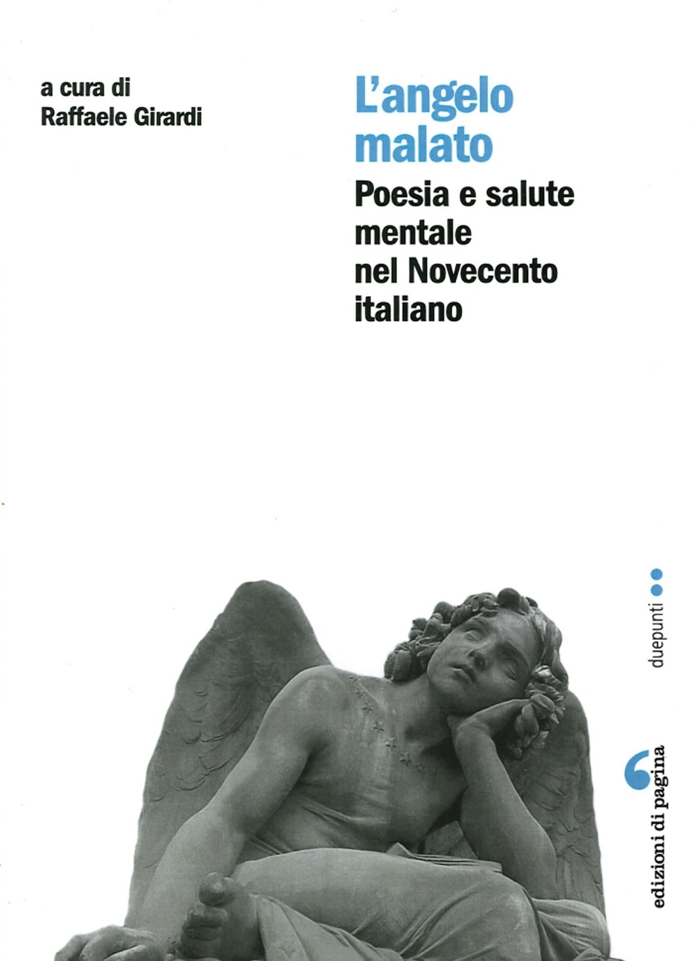 L'angelo malato. Poesia e salute mentale nel Novecento italiano