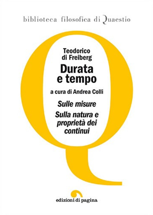 Durata e tempo. Sulle misure. Sulla natura e proprietà dei continui  