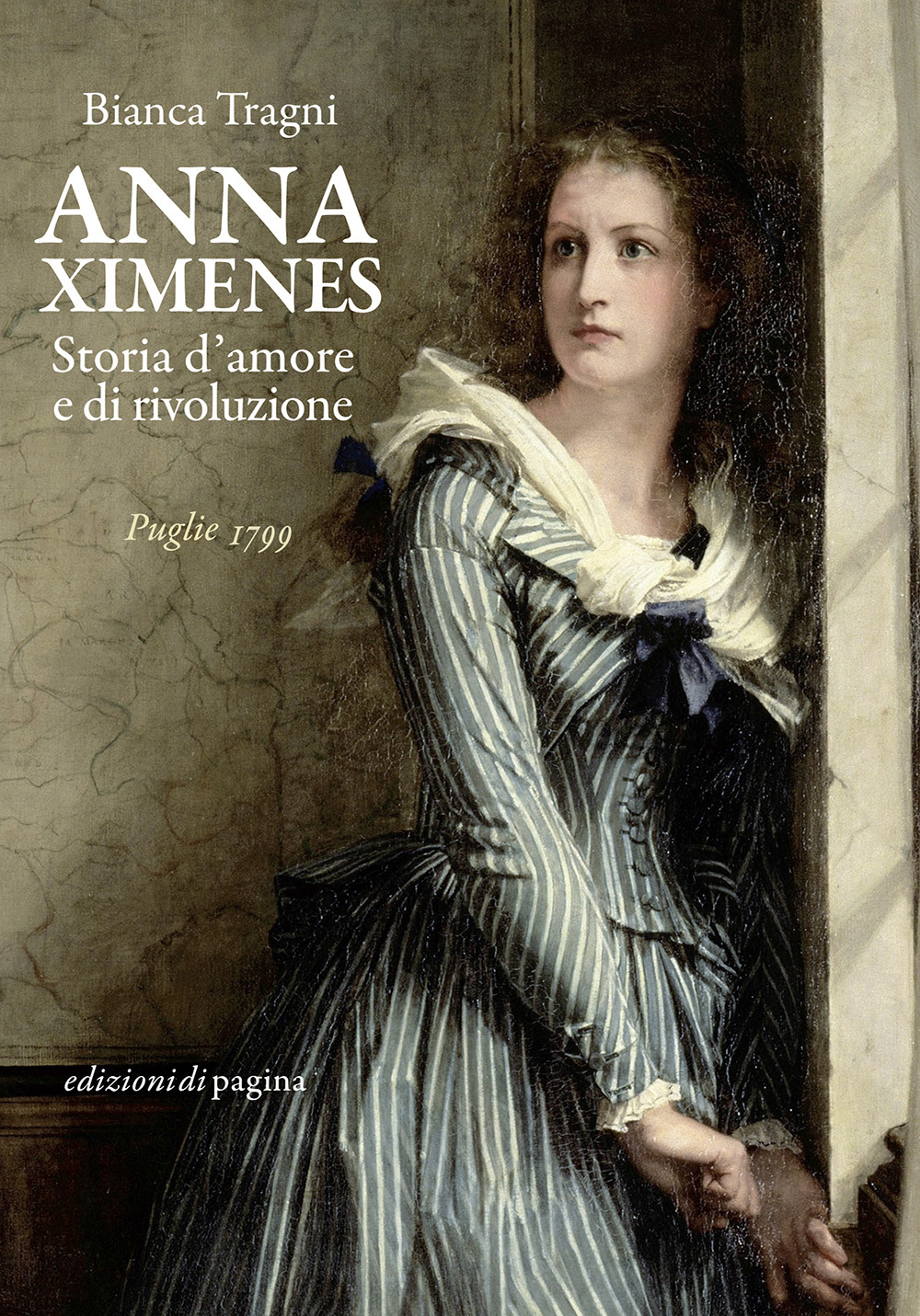 Anna Ximenes. Storia d'amore e di rivoluzione