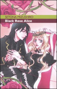 Black Rose Alice. Vol. 1