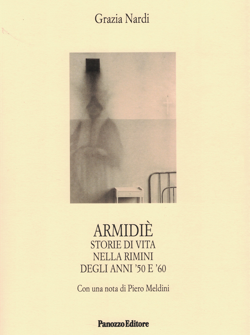 Armidiè. Storie di vita nella Rimini degli anni '50 e '60