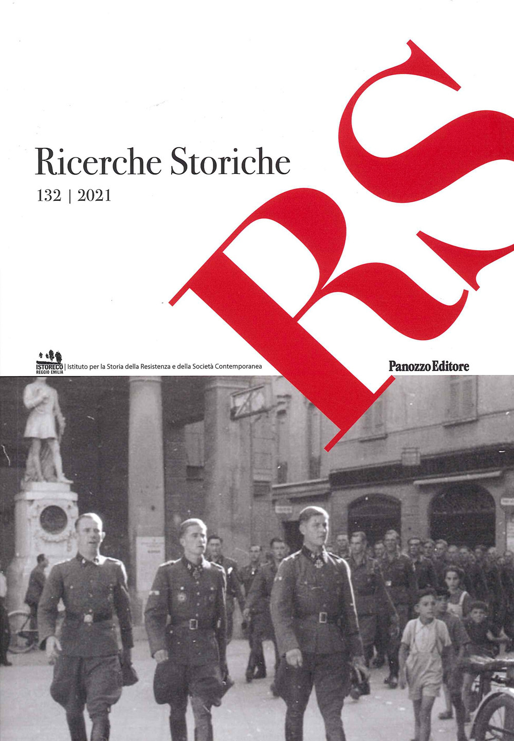 Ricerche storiche. Rivista semestrale di Istoreco - Istituto per la storia della Resistenza e dell'Età Contemporanea della Provincia di Reggio Emilia (2022). Vol. 132