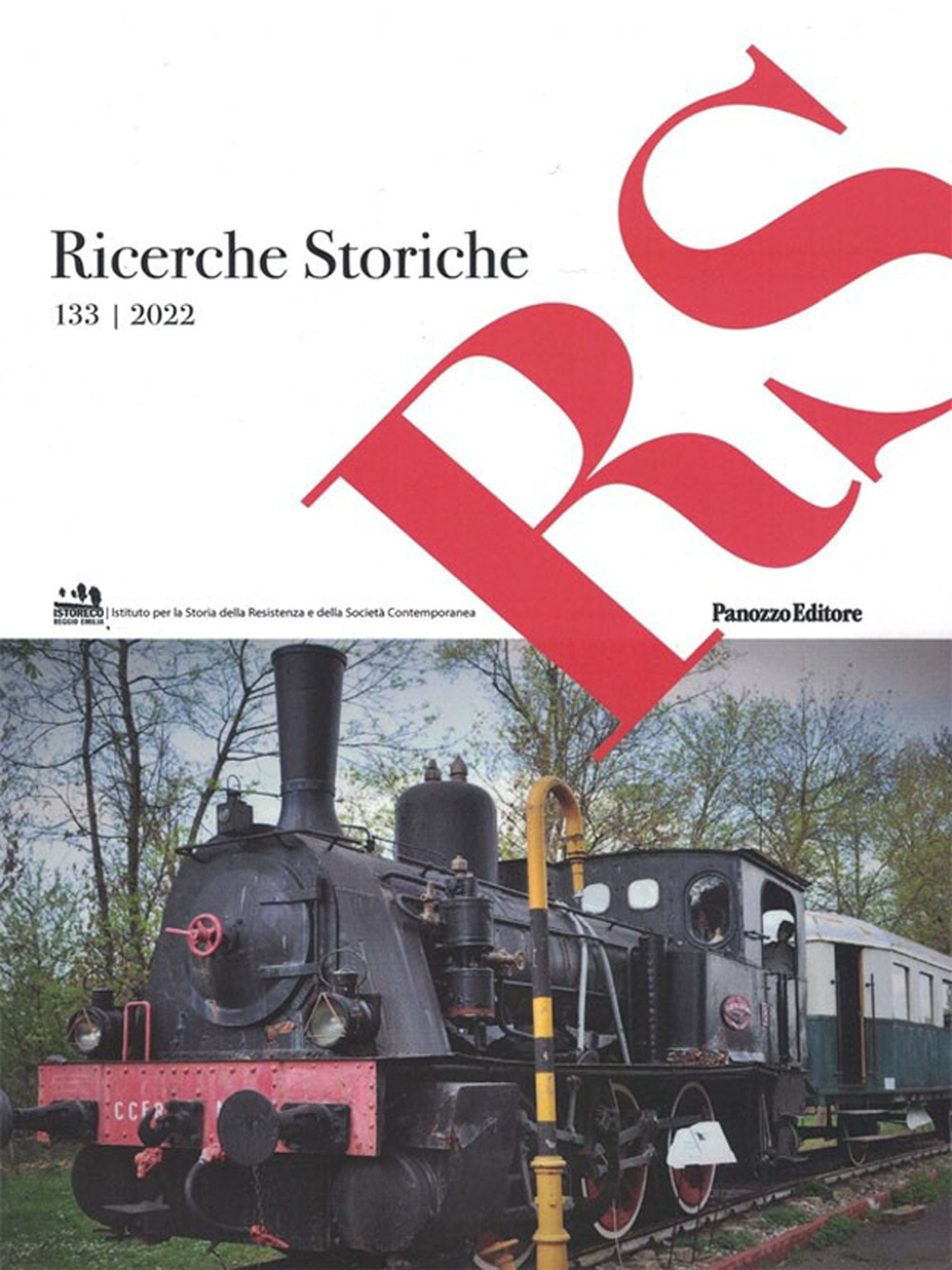 Ricerche storiche. Rivista semestrale di Istoreco - Istituto per la storia della Resistenza e dell'Età Contemporanea della Provincia di Reggio Emilia (2022). Vol. 133