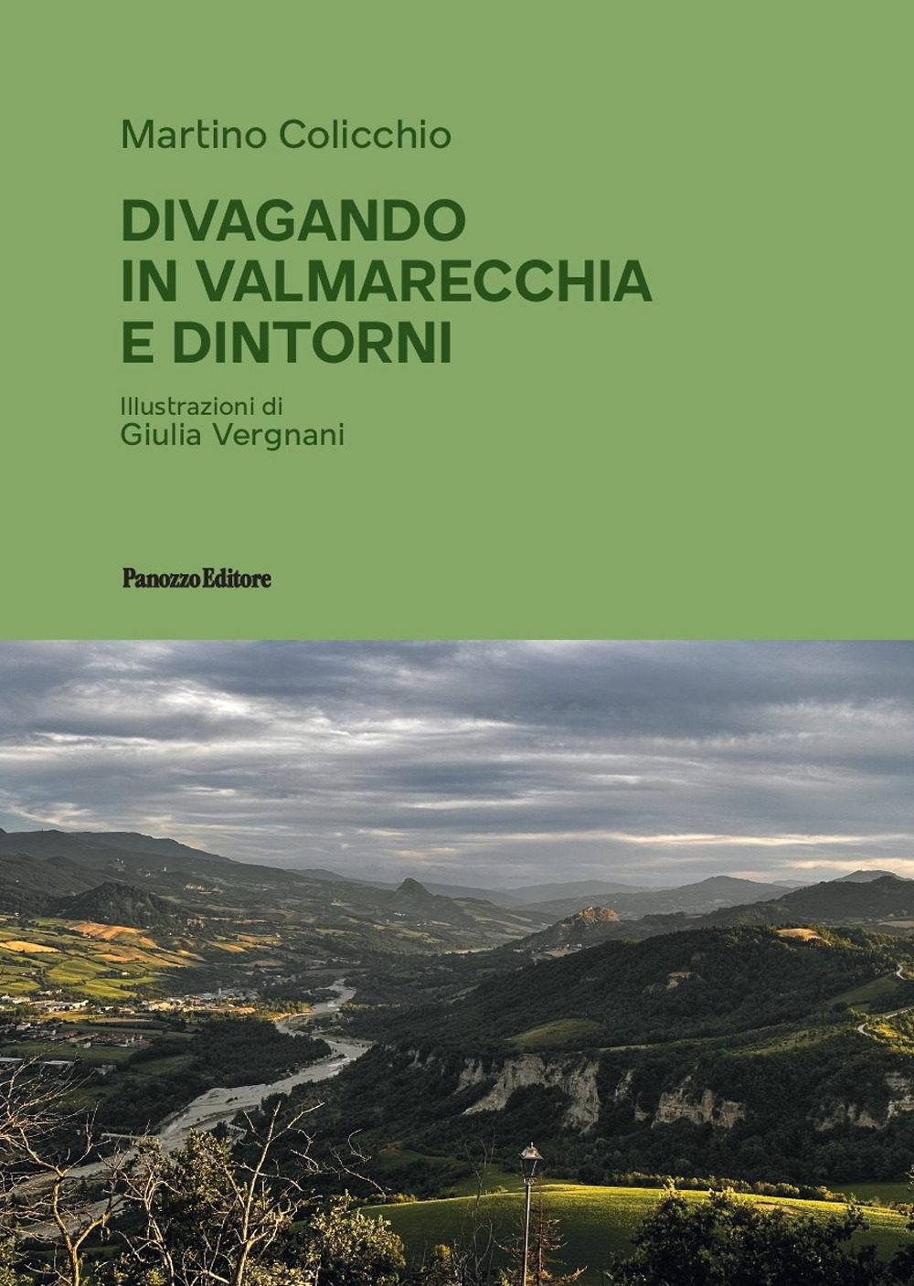 Divagando in Valmarecchia e dintorni. Ediz. illustrata