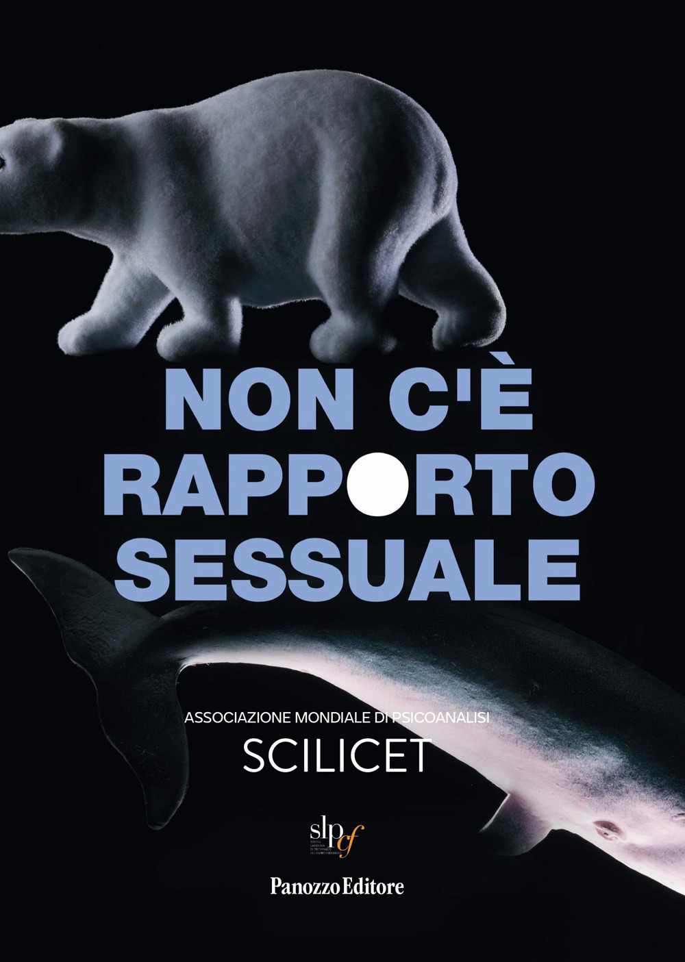 Non c'è rapporto sessuale. Associazione mondiale di psicoanalisi SCILICET