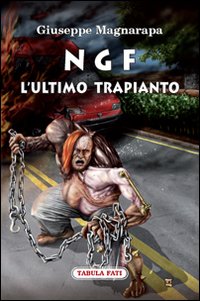 NGF. L'ultimo trapianto