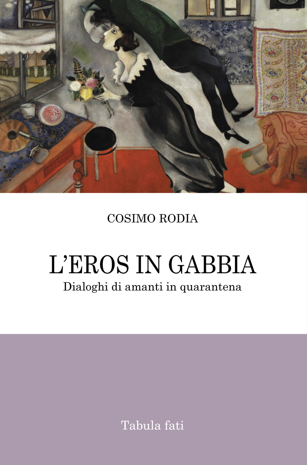 L'eros in gabbia. Dialoghi di amanti in quarantena