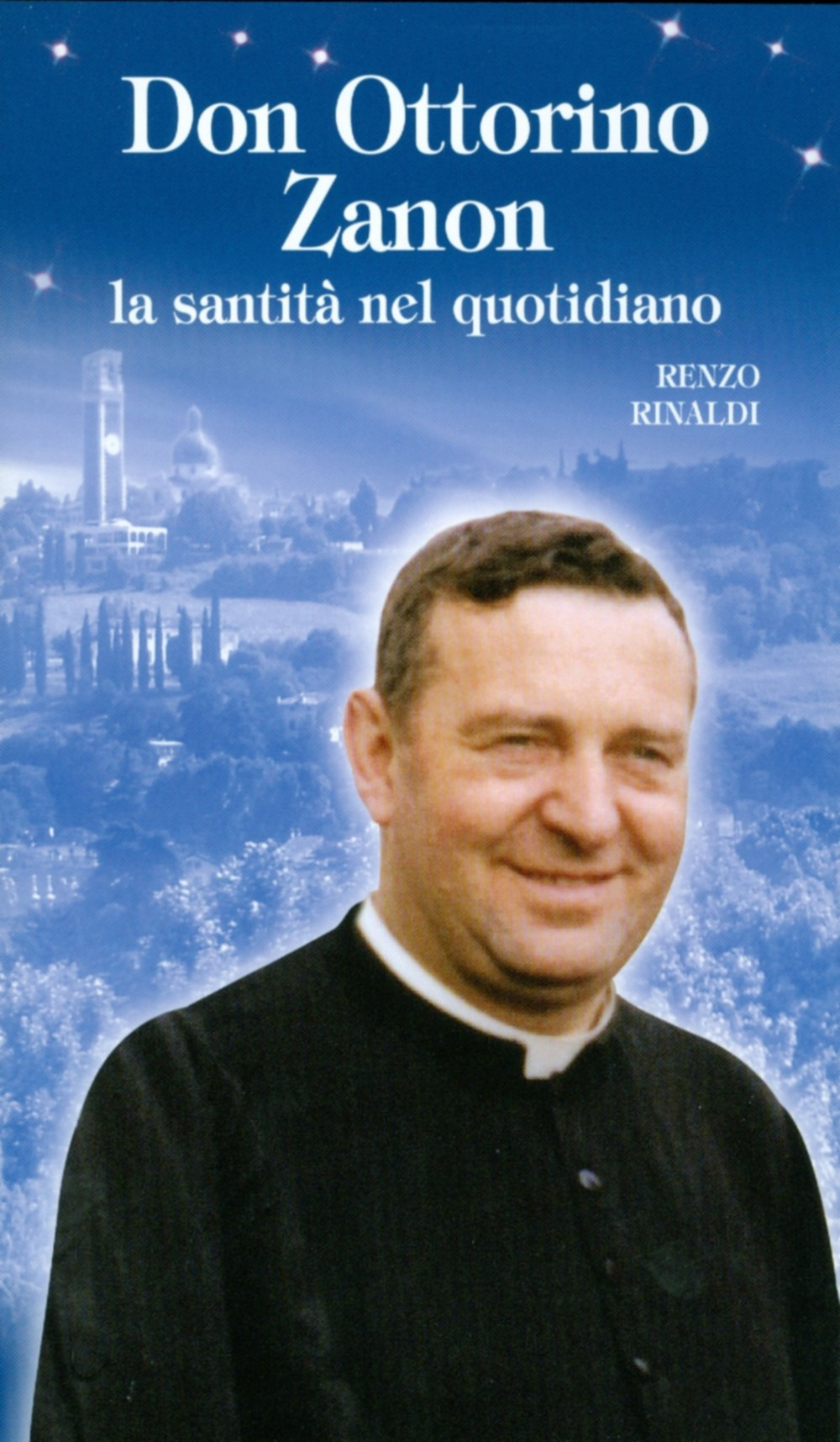 Don Ottorino Zanon. La santità nel quotidiano