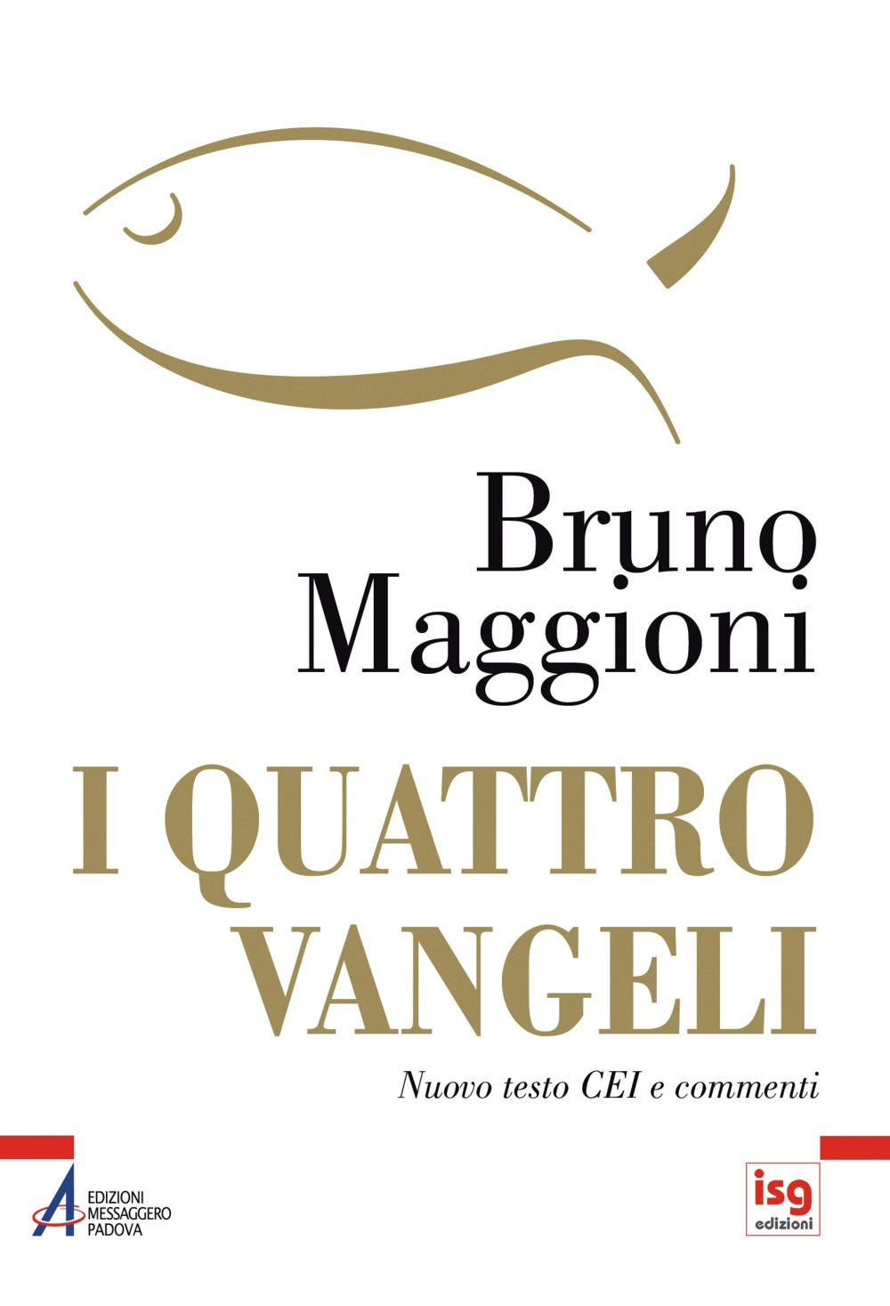 I quattro Vangeli. Nuovo testo CEI e commenti