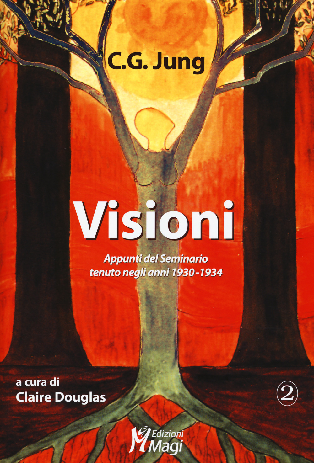 Visioni. Appunti del Seminario tenuto negli anni 1930-1934