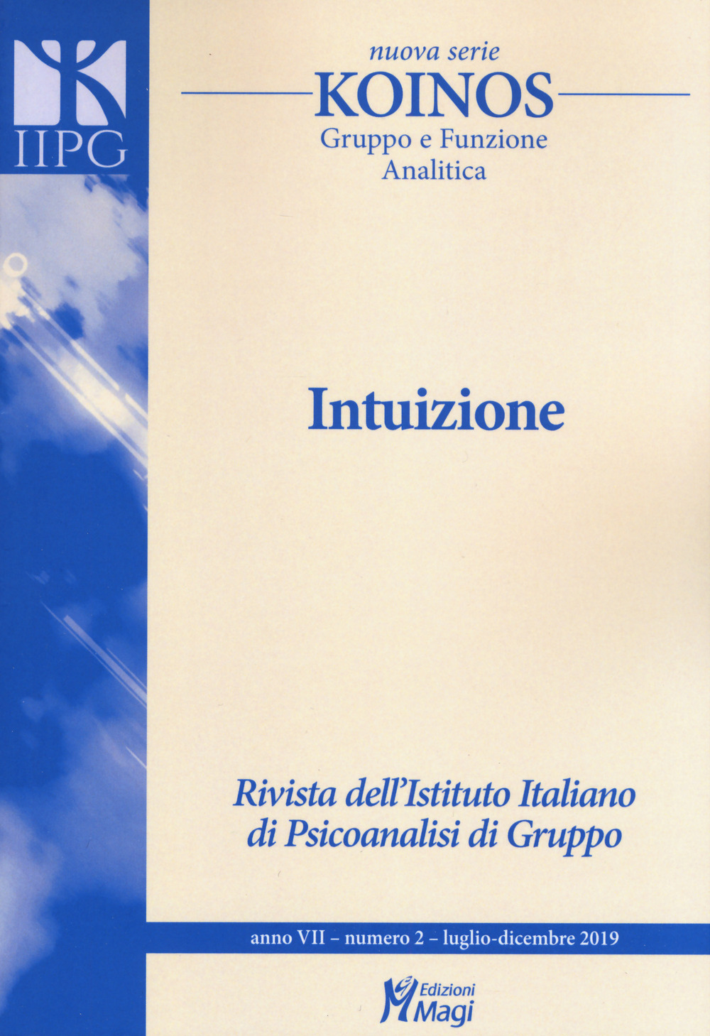 Koinos. Gruppo e funzione analitica. Nuova serie (2019). Vol. 2: Intuizione