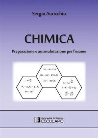 Chimica. Preparazione e autovalutazione per l'esame