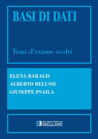 Basi di dati. Temi d'esame svolti
