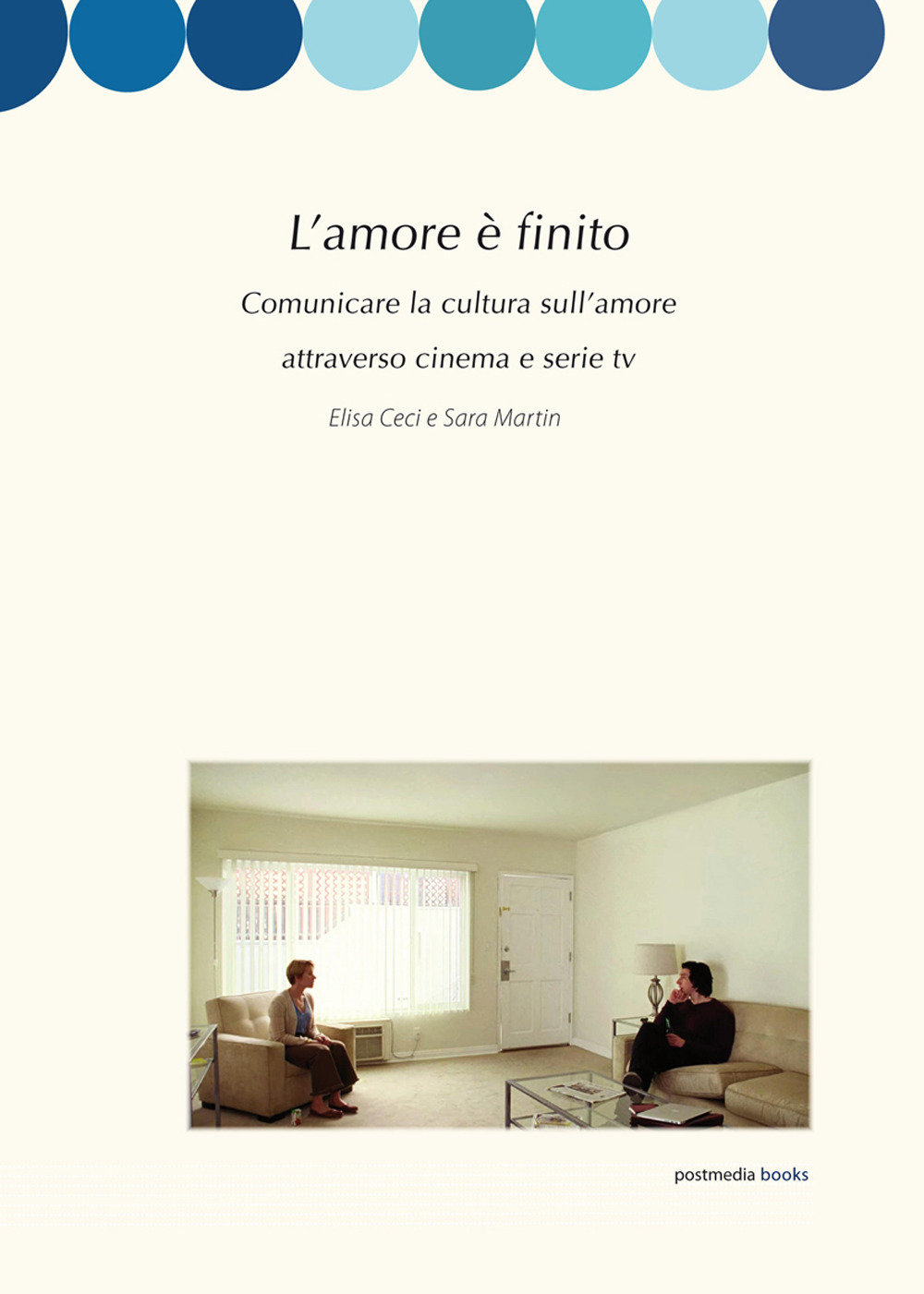 L'amore è finito. Comunicare la cultura sull'amore attraverso cinema e serie tv