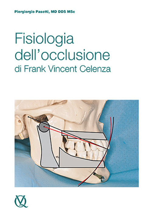 Fisiologia dell'occlusione di Frank Vincent Celenza