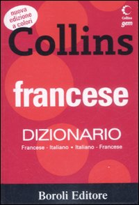 Francese. Dizionario francese-italiano, italiano-francese. Ediz. bilingue
