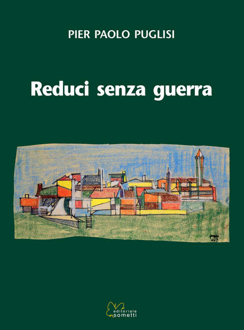 Reduci senza guerra
