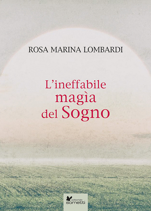 L'ineffabile magìa del sogno