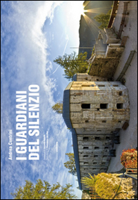 I guardiani del silenzio. Ediz. multilingue