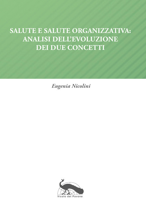 Salute e salute organizzativa. Analisi dell'evoluzione dei due concetti