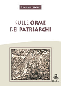 Sulle orme dei Patriarchi