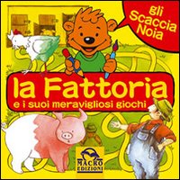 La fattoria e altri meravigliosi giochi