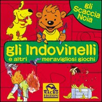 Gli indovinelli e altri meravigliosi giochi