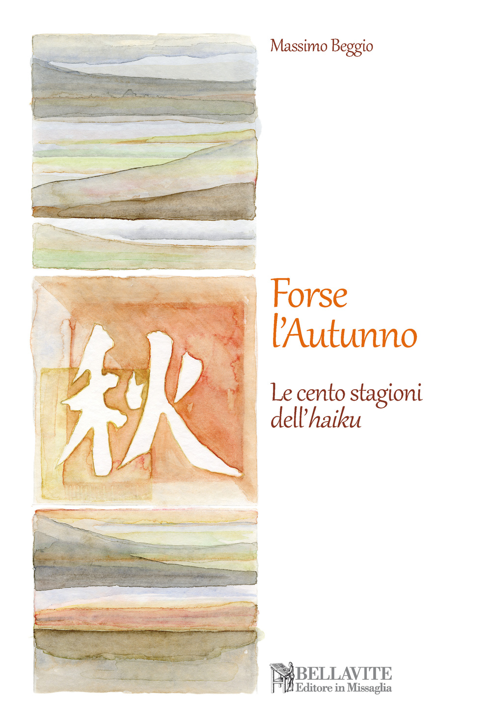 Forse l'autunno. Le cento stagioni dell'haiku