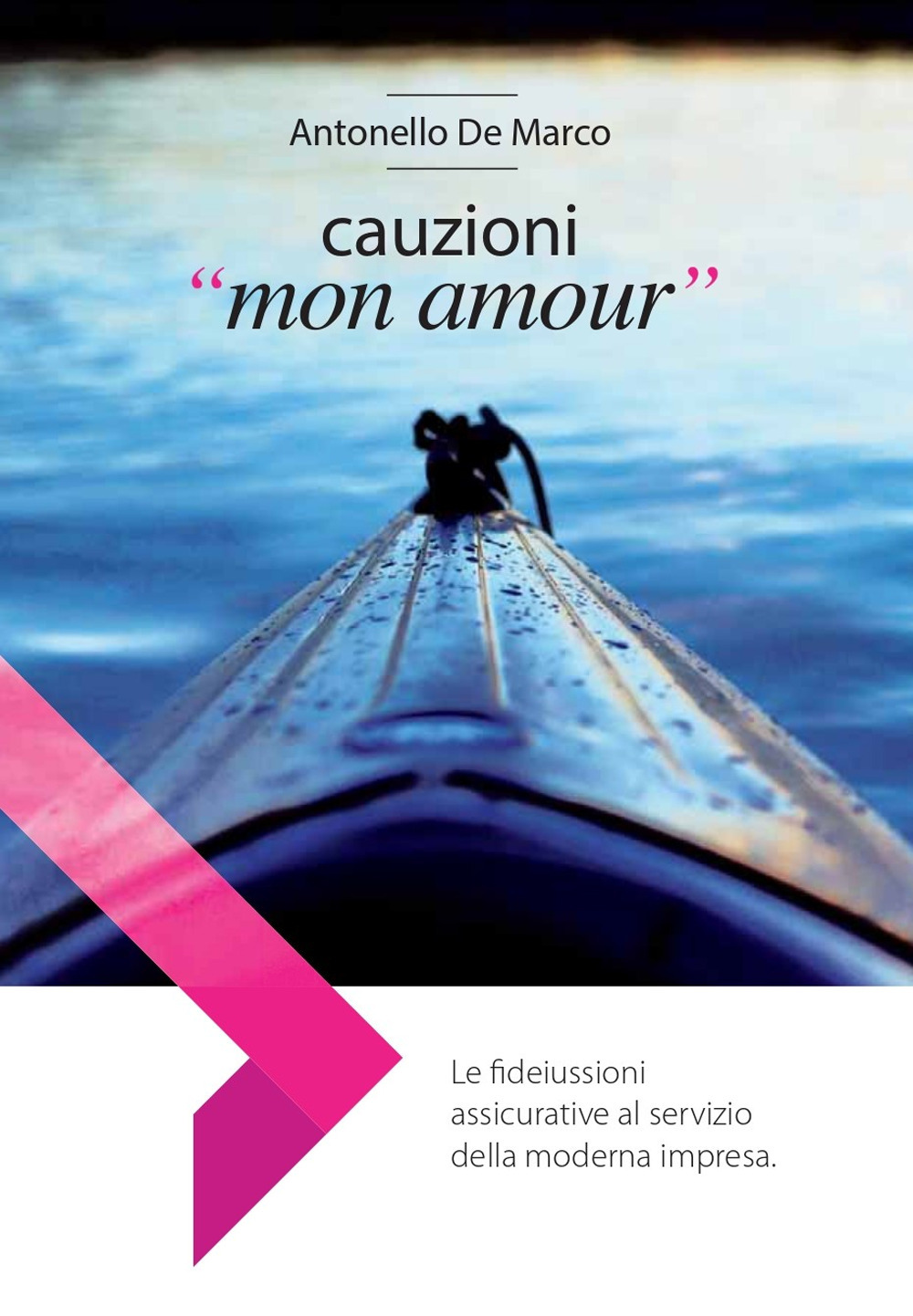 Cauzioni «mon amour». Le fideiussioni assicurative al servizio della moderna impresa