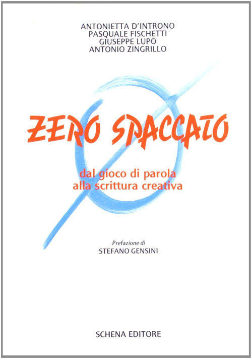 Zero spaccato. Dal gioco di parola alla scrittura creativa