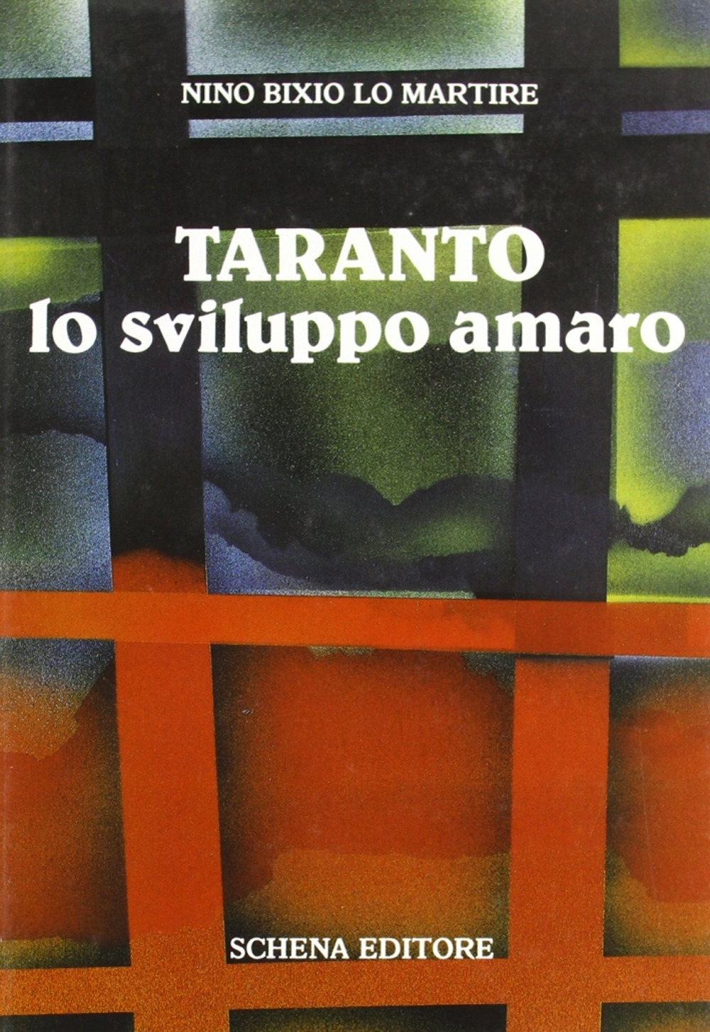 Taranto, lo sviluppo amaro