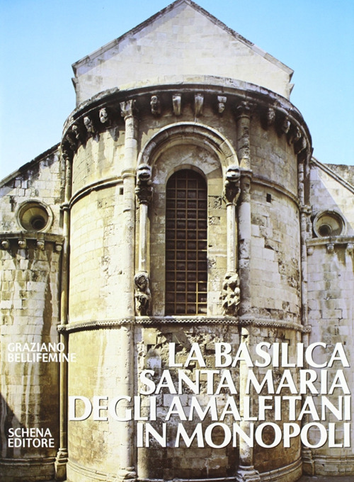 La basilica Santa Maria degli Amalfitani in Monopoli