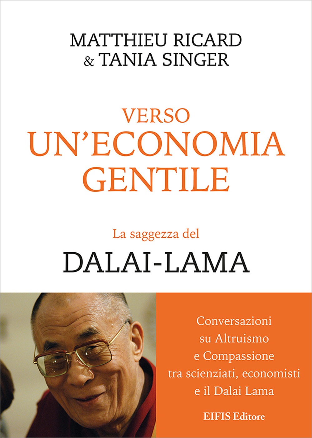 Verso un'economia gentile. La saggezza del Dalai-Lama