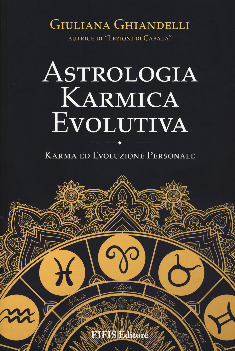 Astrologia karmica evolutiva. Karma ed evoluzione personale