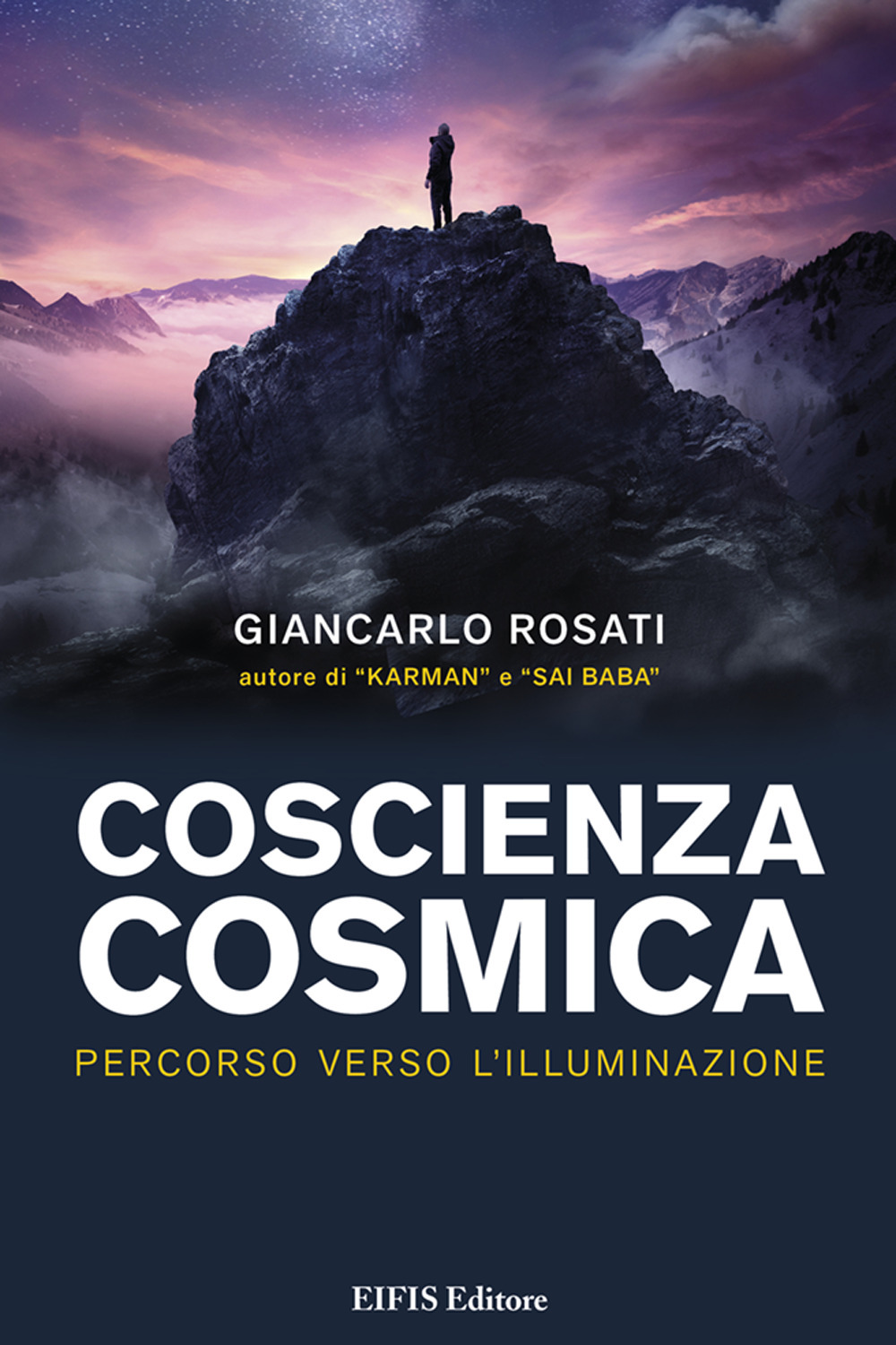 Coscienza cosmica. Percorso verso l'Illuminazione